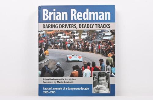 REDMAN: 'Brian Redman - DARING DRIVERS, DEADLY TRACKS' hardcover book by Brian Redman with Jim Mullen