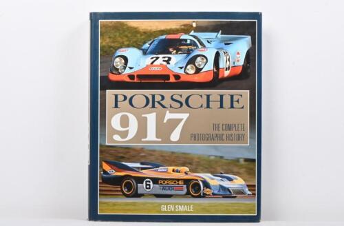PORSCHE: 'PORSCHE 917 - THE COMPLETE PHOTOGRAPHIC HISTORY' hardcover book by Glen Smale