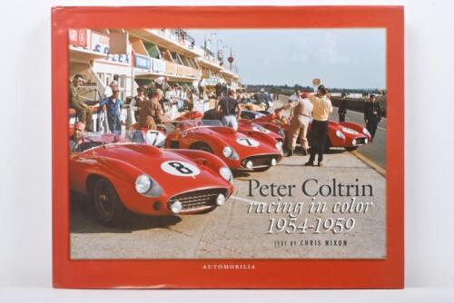 MOTOR RACING: 'Peter Coltrin - RACING IN COLOR 1954-1959' hardcover book. One of 1500, numbered '387'