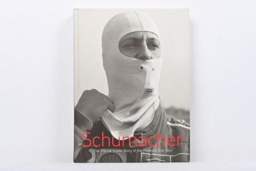SCHUMACHER: 'Michael Schumacher - The Official Inside Story of the Formula One Icon' hardcover book. Michael Schumacher signature