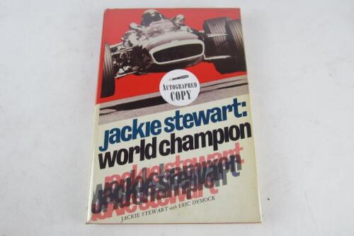 STEWART: 'Jackie Stewart World Champion' hardcover book by Jackie Stewart with Eric Dymock. Jackie Stewart signature.