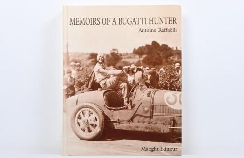 BUGATTI: 'MEMOIRS OF A BUGATTI HUNTER' hardcover book by Antoine Raffaelli