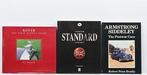 ENGLISH CARS: Three hardcover books detailing English cars. 'ROVER - THE FIRST NINETY YEARS' by Eric Dymock