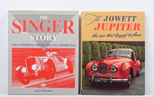 ENGLISH CARS: Two hardcover books detailing English cars. 'THE SINGER STORY' by Kevin Atkinson