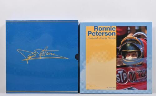 PETERSON: A hardcover book titled 'Ronnie Peterson Formula 1 - Super Swede' by Johnny Tipler, Limited Edition of 250, numbered '217'. Johnny Tipler signature