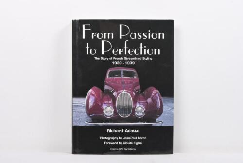 FRENCH: 'From Passion to Perfection' by Richard Adatto. Photography by Jean-Paul Caron