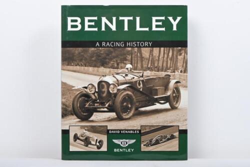 BENTLEY: 'BENTLEY - A RACING HISTORY' hardcover book by David Venables. First Edition