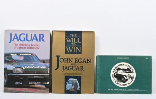 JAGUAR: Three publications related to Jaguar. 'THE WILL TO WIN - JOHN EGAN AND JAGUAR' hardcover book by John Underwood