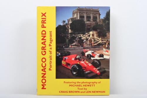 MONACO: 'MONACO GRAND PRIX - Portrait of a Pageant' hardcover book, text by Craig Brown and Len Newman,