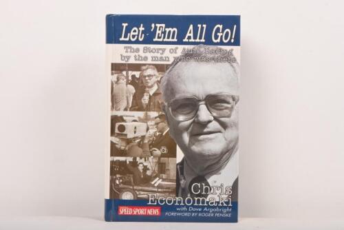 MOTOR RACING: A hardback copy of 'Let 'Em All Go! - The Story of Auto Racing by the man who was there' by Chris Economaki. Book signed by numerous Australian touring cars drivers including Dick Johnson, Jim Keogh, Larry Perkins, Jim Richards, Garry Rogers