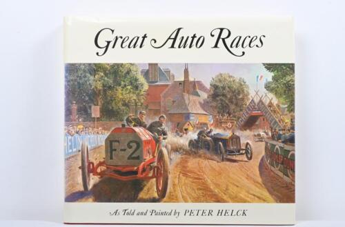 HISTORIC RACING: 'GREAT AUTO RACES' by Peter Helck