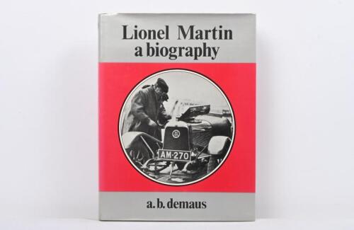 MARTIN: 'Lionel Martin - a biography' hardcover book by a.b. demaus