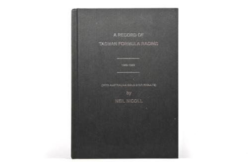 TASMAN RACING: 'A RECORD OF TASMAN FORMULA RACING' hardcover book by Neil Nicoll. Numbered '63' of a Limited Edition of 100 copies. Certification sticker signed by Neil Nicoll