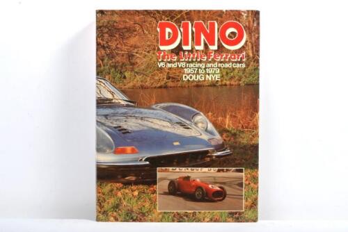 DINO: 'DINO - The Little Ferrari' hardcover book by Doug Nye