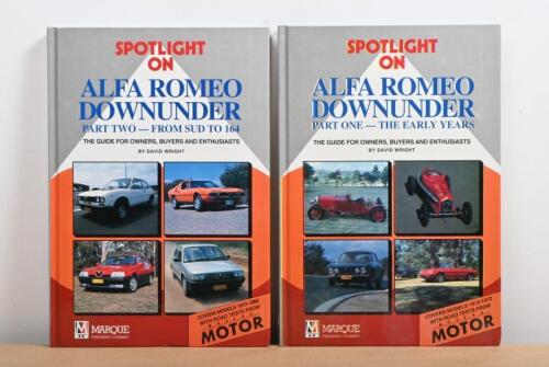 ALFA ROMEO: Two hardcover books by David Wright from the MARQUE SPOTLIGHT SERIES. 'ALFA ROMEO DOWNUNDER PART ONE - THE EARLY YEARS' (Number 9) & 'ALFA ROMEO DOWNUNDER PART TWO - FROM SUD TO 164' (Number 10)