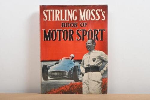 MOSS: 'STIRLING MOSS's BOOK OF MOTOR SPORT' hardcover book. Upper endpage signed by Stirling Moss, Jean Behra, Peter Whitehead and others