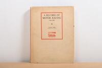 MOTOR RACING: A hardbound edition of 'A RECORD OF MOTOR RACING 1894-1908' by Gerald Rose. Published 1949