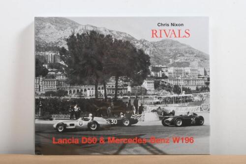 LANCIA/MERCEDES-BENZ: 'RIVALS - Lancia D50 & Mercedes-Benz W196' hardcover book by Chris Nixon