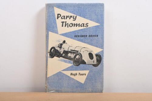 PARRY THOMAS: 'Parry Thomas' hardcover book by Hugh Tours