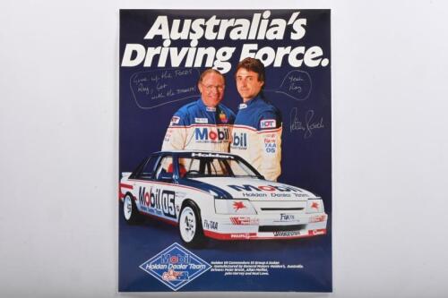 BROCK: An original 'Australia's Driving Force - Mobil Holden Dealer Team' poster featuring Peter Brock and Allan Moffat with VH HDT Touring Car. Poster signed by Peter Brock