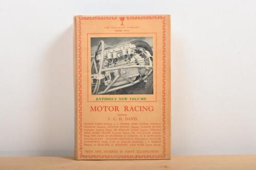 MOTOR RACING: 'MOTOR RACING' hardcover book by S. C. H. DAVIS (The Lonsdale Library, Volume XXXIII) - THIRD NEW & REVISED EDITION. Published 1959