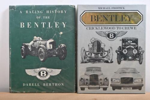 BENTLEY: Two hardcover books detailing Bentley history. 'BENTLEY - CRICKLEWOOD TO CREWE' by Michael Frostick