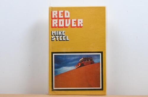 OVERLANDING: 'RED ROVER' hardcover book. Authored and signed by Mike Steel