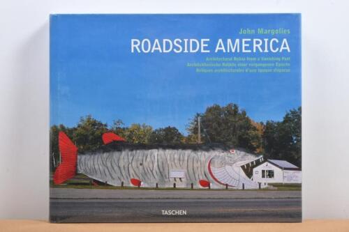 AMERICA: 'ROADSIDE AMERICA - Architectural Relics from a Vanishing Past' by John Margolies