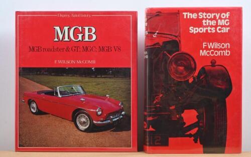 M.G: Two hardcover books by F.Wilson McComb. 'The Story of the MG Sports Car' & 'MGB - MGB roadster & GT; MGC; MGB V8'