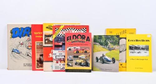 SPEEDWAY/SPRINT CARS: A collection of publications detailing Speedway and Sprint Cars. 'ELDORA SPEEDWAY - THE MOST FAMOUS SHORT TRACK IN AMERICA' small format softcover book, authored and signed by Bill Holder (with Earl Baltes)
