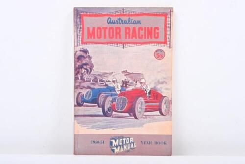 AUSTRALIAN MOTOR SPORT: A Motor Manual 'Australian MOTOR RACING' year book for 1950-51 (First Edition)