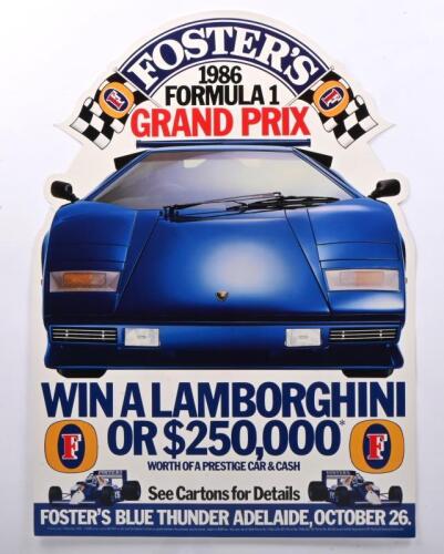 1986 AGP: An interesting 'FOSTER'S 1986 FORMULA 1 GRAND PRIX - WIN A LAMBORGHINI OR $250,000' promotional poster from FOSTER'S BLUE THUNDER ADELAIDE, OCTOBER 26