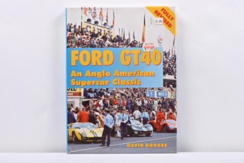 GT40: A sealed copy of&nbsp;'FORD GT40 - An Anglo American Supercar Classic' hardcover book by David Hodges