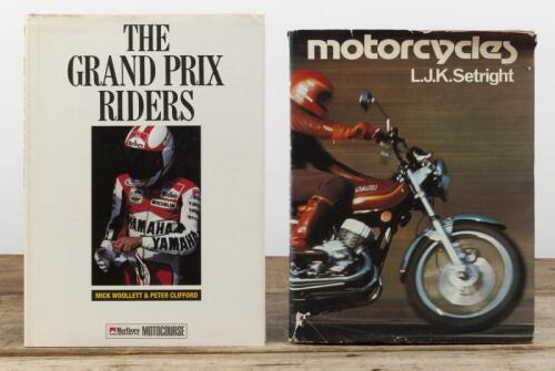 MOTORCYCLES/GRAND PRIX: Two hardcover books detailing motorcycles and Grand Prix riders. 'motorcycles' by L.J.K.Setright & 'THE GRAND PRIX RIDERS' by Mick Woollett and Peter Clifford