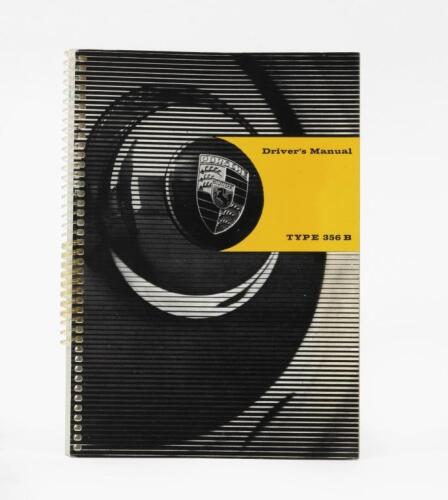 356 B: A factory reprinted copy of the January 1963 Edition Porsche 'Type 356 B Driver's Manual' English text, 113 pages.