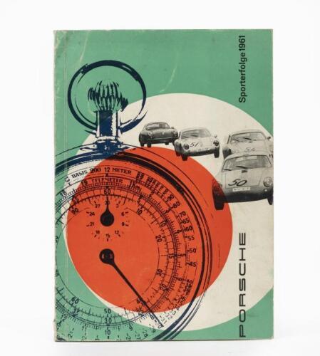 PORSCHE: A desirable original Porsche 'Sporterfolge 1961' (Sports Successes') highlighting successes in race results across Europe, Deutschland, Austria, Sweden, Switzerland, Canada and USA. 74 pages. 'W 293 Printed in Germany Ausgabe IV 62.