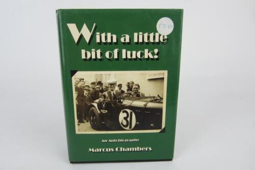 CHAMBERS: 'With a little bit of luck!' autobiographical hardcover book by Marcus Chambers