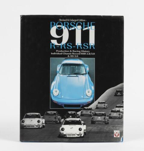 R RS RSR: 'PORSCHE 911 R-RS-RSR&nbsp;- Production and Racing History' hardcover book by John Starkey