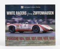 PORSCHE: 'WHITE RACERS from ZUFFENHAUSEN - PORSCHE 904, 906, 907, 908, 909, 910' softcover book by Karl Ludvigsen
