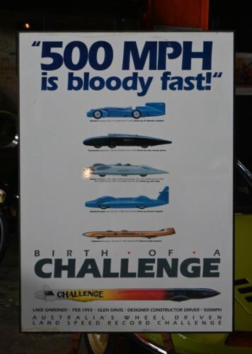 AUSTRALIAN LAND SPEED: A colour February 1993 "500 MPH is bloody fast!" - BIRTH OF A CHALLENGE' promotional poster for Australia's Wheel Driven Land Speed Record Challenge