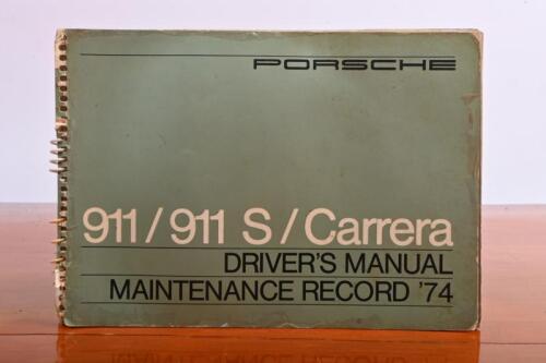 911: An original PORSCHE 911/911 S/Carrera DRIVER'S MANUAL, MAINTENANCE RECORD '74
