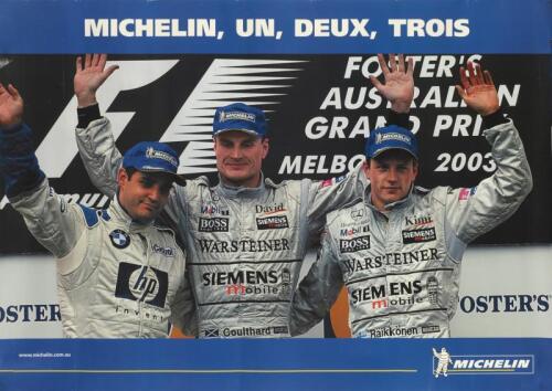 MICHELIN: A 'MICHELIN, UN, DEUX, TROIS' promotional poster featuring Juan Pablo Montoya, David Coulthard and Kimi Raikkonen. MICHELIN stickers