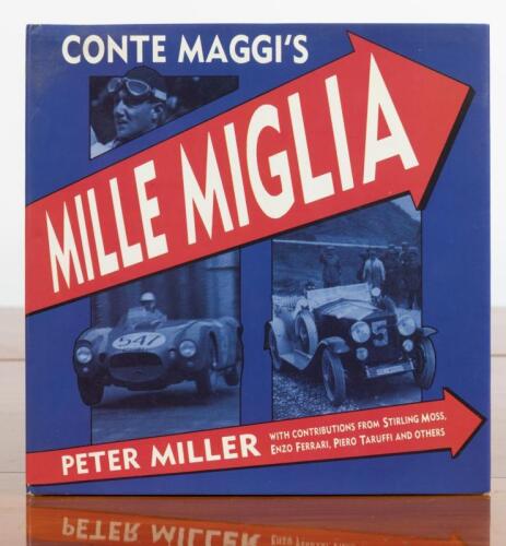 MILLE MIGLIA: "Conte Maggi's MILLE Miglia" hardcover book by Peter Miller. First Edition