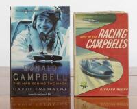 CAMPBELLS: Two hardcover books concerned with the Campbell's and the obtainment of speed. First Edition of 'BOOK OF THE RACING CAMPBELLS' by Richard Clough