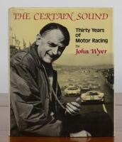 MOTOR RACING: 'THE CERTAIN SOUND - Thirty Years of Motor Racing' hardcover book by John Wyer