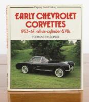 CORVETTE: 'EARLY CHEVROLET CORVETTES - 1953-67; all six-cylinder & V8s' hardcover book by Thomas Falconer