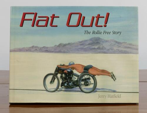 ROLLIE FREE: 'Flat Out! - The Rollie Free Story' hardcover book by Jerry Hatfield