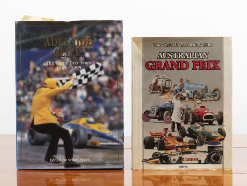 AUSTRALIAN GRAND PRIX: Two hardcover books detailing Australian Grand Prix history.' ADELAIDE ALIVE! - The Grand Prix Years 1985 - 1995'