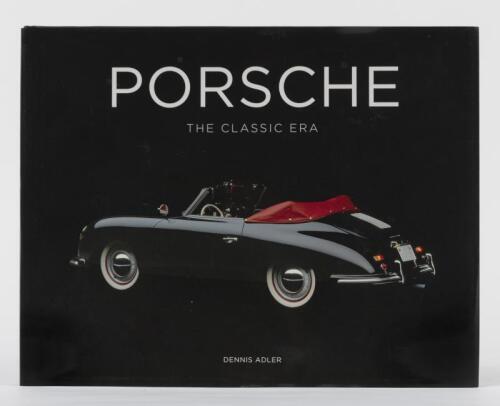 CLASSIC PORSCHE: A hardcover edition of 'Porsche- The Classic Era' by Dennis Adler, foreword by Ferdinand Alexander Porsche III.