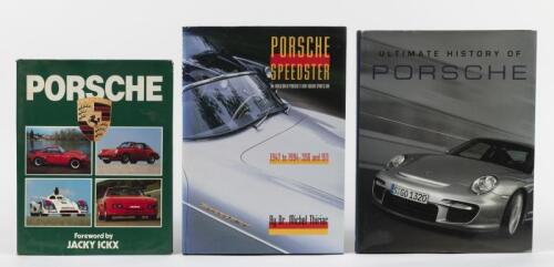 PORSCHE: Three Porsche related books including 'Porsche' foreword by Jacky Ickx, 'Porsche Speedster' '1947 to 1994-356 and 911' By Dr. Michel Thiriar, and 'Ultimate History of Porsche' by Stuart Gallagher